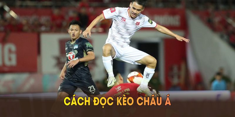 Cách đọc kèo châu Á cực chuẩn từ nền tảng VZ99
