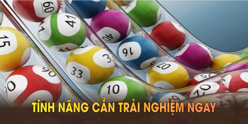Xem kết quả xổ số hôm nay là tính năng cần trải nghiệm ngay